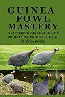 Algopix Similar Product 5 - Guinea Fowl Mastery A Comprehensive