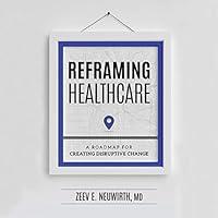 Algopix Similar Product 3 - Reframing Healthcare A Roadmap for