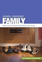 Algopix Similar Product 10 - Gospel Centered Family (Gospel-centred)