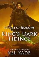 Algopix Similar Product 18 - Knight of Shadows Kings Dark Tidings