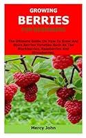 Algopix Similar Product 19 - GROWING BERRIES FOR BEGINNERS The