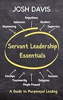 Algopix Similar Product 19 - Servant Leadership Essentials A Guide