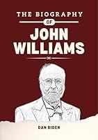 Algopix Similar Product 14 - The Biography of John Williams  A