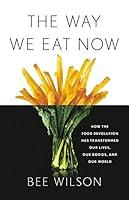 Algopix Similar Product 19 - The Way We Eat Now How the Food