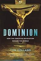 Algopix Similar Product 12 - Dominion How the Christian Revolution
