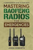 Algopix Similar Product 5 - Mastering Baofeng Radios For