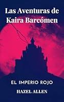 Algopix Similar Product 17 - Las Aventuras de Kaira Barcmen El