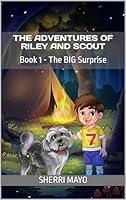 Algopix Similar Product 4 - The Adventures of Riley and Scout Book