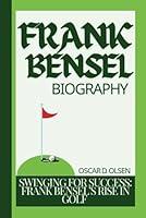 Algopix Similar Product 5 - FRANK BENSEL BIOGRAPHY SWINGING FOR