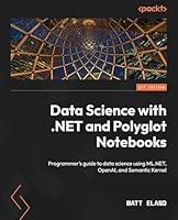 Algopix Similar Product 12 - Data Science with NET and Polyglot