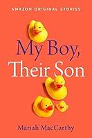 Algopix Similar Product 20 - My Boy, Their Son (Kindle Single)