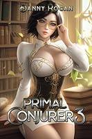 Algopix Similar Product 16 - Primal Conjurer 3: A Harem Fantasy