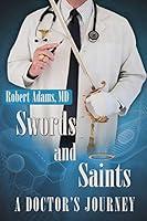Algopix Similar Product 2 - Swords and Saints A Doctor's Journey