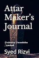 Algopix Similar Product 6 - Attar Makers Journal Perfumery