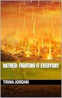 Algopix Similar Product 20 - Hatred: Fighting It Everyday