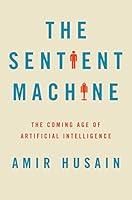 Algopix Similar Product 20 - The Sentient Machine The Coming Age of