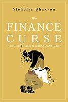 Algopix Similar Product 5 - The Finance Curse How Global Finance