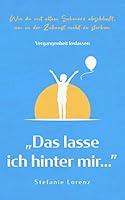 Algopix Similar Product 1 - Vergangenheit loslassen Das lasse ich