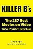 Algopix Similar Product 8 - Killer Bs The 237 Best Movies on