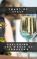 Algopix Similar Product 18 - Toast of Italy Exploring the World of