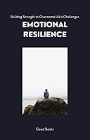 Algopix Similar Product 1 - Emotional Resilience Building Strength