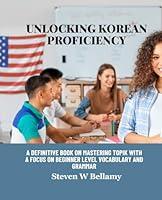 Algopix Similar Product 7 - Unlocking Korean Proficiency A