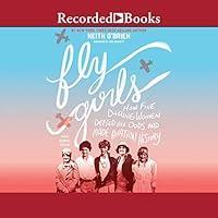 Algopix Similar Product 8 - Fly Girls Young Readers Edition How