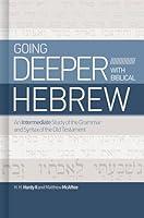 Algopix Similar Product 15 - Going Deeper with Biblical Hebrew An