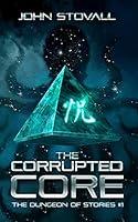 Algopix Similar Product 9 - The Corrupted Core The Dungeon of