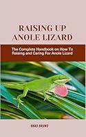 Algopix Similar Product 1 - RAISING UP ANOLE LIZARD The Complete