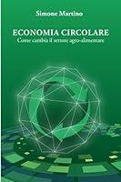 Algopix Similar Product 1 - ECONOMIA CIRCOLARE Come cambia il
