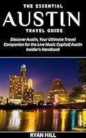 Algopix Similar Product 4 - The Essential Austin Travel Guide