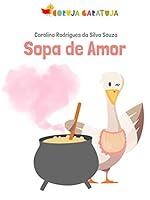 Algopix Similar Product 18 - Sopa de Amor (Portuguese Edition)