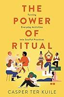 Algopix Similar Product 17 - The Power of Ritual Turning Everyday