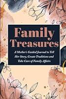 Algopix Similar Product 4 - Family Treasures A Mothers Guided