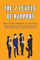 Algopix Similar Product 8 - The 7 Levels Of Rapport How To Gain