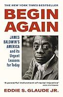 Algopix Similar Product 5 - Begin Again James Baldwins America