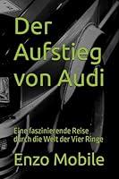 Algopix Similar Product 16 - Der Aufstieg von Audi Eine