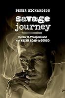 Algopix Similar Product 19 - Savage Journey Hunter S Thompson and