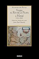 Algopix Similar Product 13 - Viajes Al Rio de La Plata y a Potosi