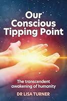 Algopix Similar Product 10 - Our Conscious Tipping Point The