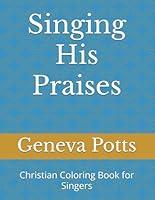 Algopix Similar Product 3 - Singing His Praises Christian Coloring