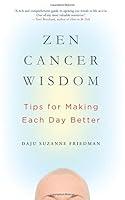 Algopix Similar Product 1 - Zen Cancer Wisdom Tips for Making Each