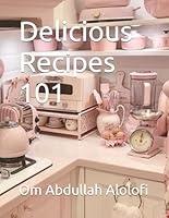 Algopix Similar Product 18 - Delicious Recipes 101