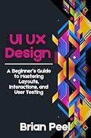 Algopix Similar Product 5 - UI UX Design A Beginners Guide to