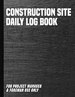 Algopix Similar Product 18 - Construction Site Daily Log Book