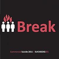 Algopix Similar Product 5 - Commercial Suicide Presents: Break