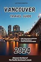 Algopix Similar Product 14 - Vancouver Travel Guide 2024 Discover