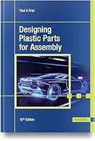 Algopix Similar Product 15 - Designing Plastic Parts for Assembly