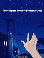 Algopix Similar Product 7 - The Complete Works of Benedetto Croce